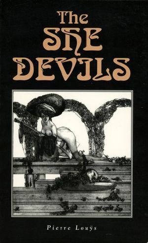 [La sonrisa vertical 07] • Pierre Louys - the She-Devils